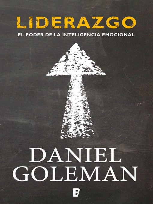 Title details for Liderazgo. El poder de la inteligencia emocional by Daniel Goleman - Available